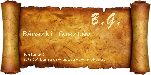 Bánszki Gusztáv névjegykártya